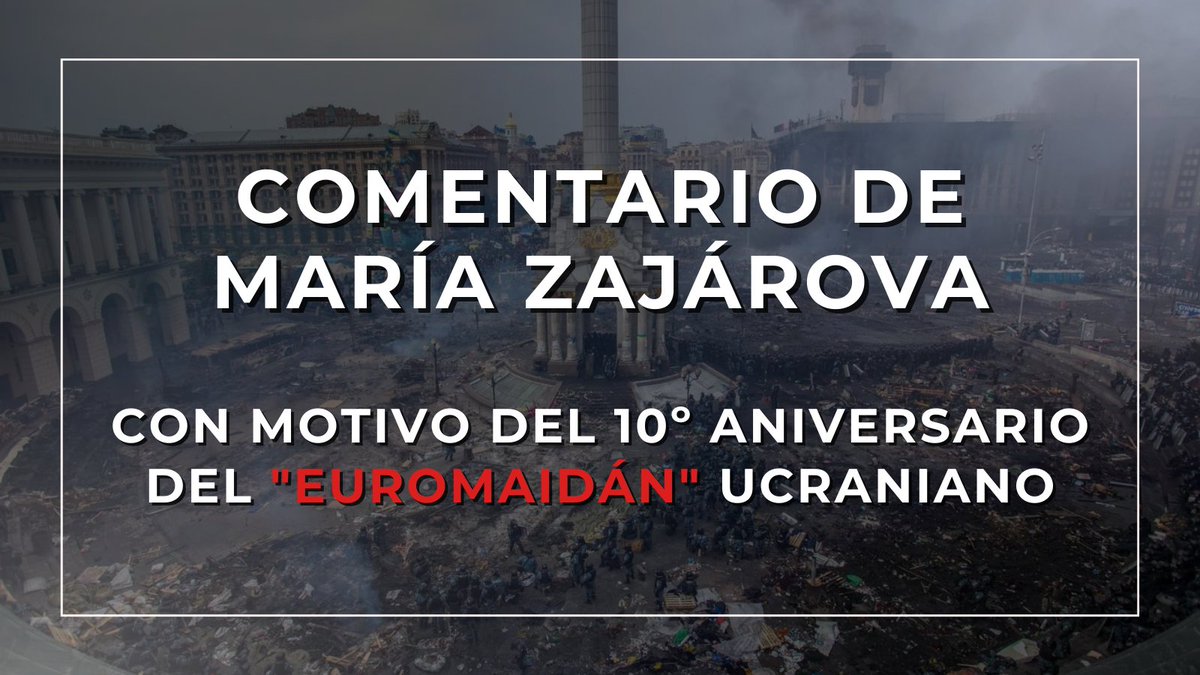 mae_rusia's tweet photo. 💬 María Zajárova: Hace 1️⃣0️⃣ años, arrancaron las manifestaciones antigubernamentales en la plaza central de Kiev, Maidán Nezalézhnosti, que se convirtió en el punto de partida y en el punto no retorno de la catástrofe que vemos hoy en #Ucrania.

🔗 https://t.co/4CaKXZlGBz https://t.co/UiQ9ZBXKp3