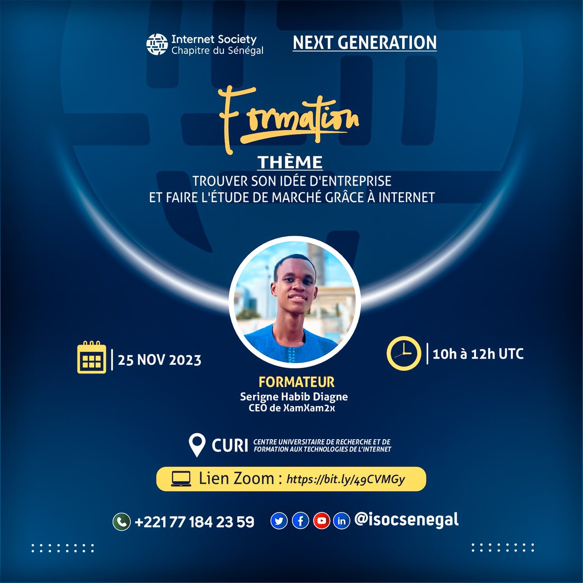 SOC_Senegal et la NEXT GENERATION 
Comment trouver son idée d'entreprise et faire l'étude de marché grâce à internet ?
📷Lien zoom : bit.ly/49CVMGy