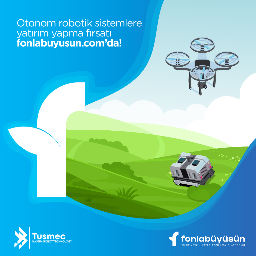 Otonom (İnsansız) robotik sistemlere yatırım yapma fırsatı şimdi Fonlabüyüsün’de! 

#Fonlabüyüsün #Fonlabuyusun #HalkYatırım #Girişimci #Yatırımcı #Tusmec #Lojistik #Teknoloji #DerinTeknoloji #Drone #Tarım #KitleFonlama #KitleselFonlama
