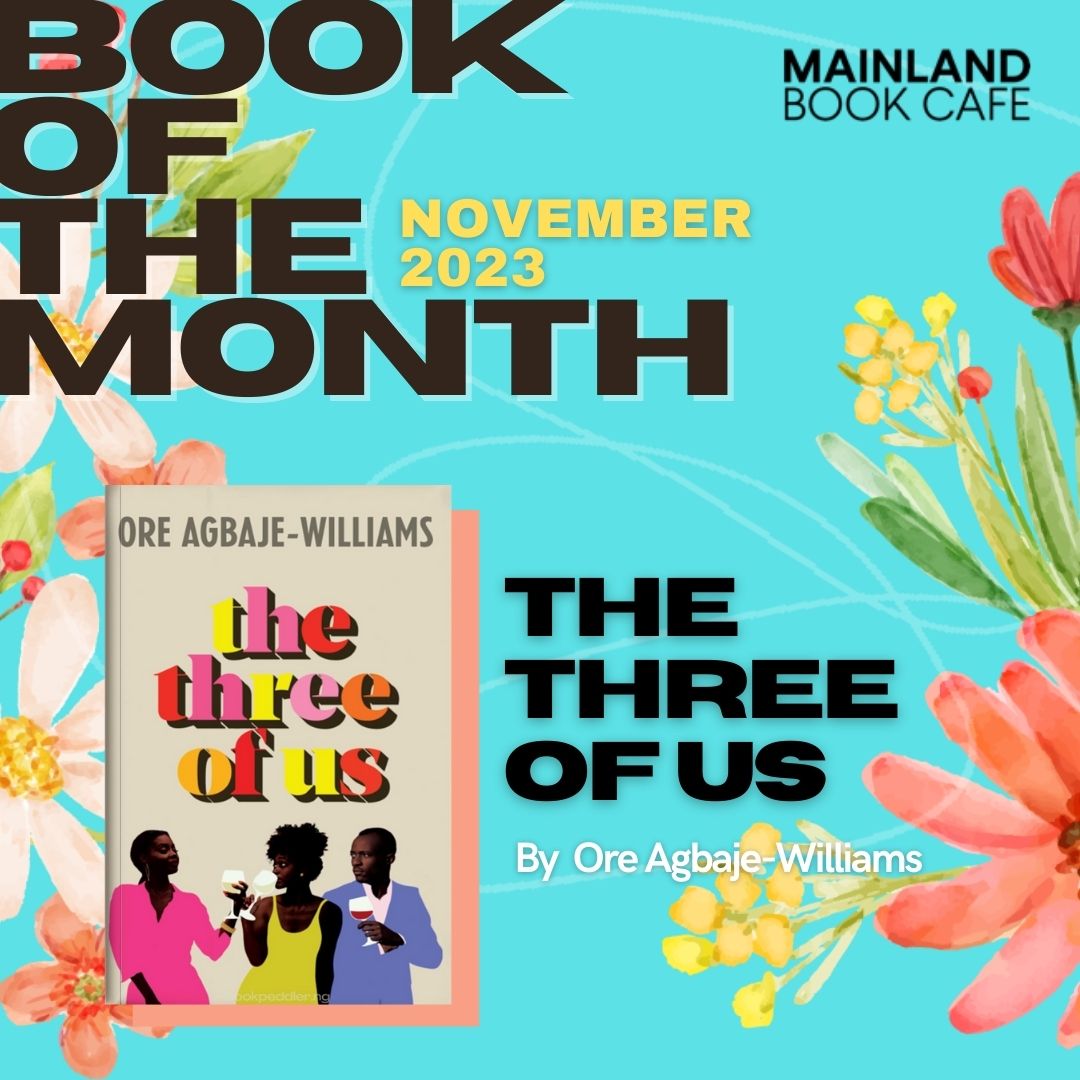 Our first Book of the Month #BotM for November 2023 is The Three of Us - by Ore Agbaje-Williams

#booklovers #bookstagram #books #booklover #instabooks