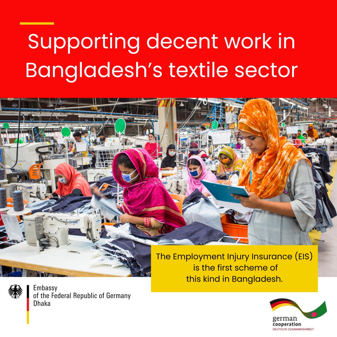 GermanEmbassyBD's tweet photo. #Developmentdienstag
The Employment Injury Insurance (EIS) is the first scheme of this kind in 🇧🇩.
Germany is supporting Bangladesh’s efforts to create access to social protection for workers in the textile and leather sector through this initiative.
#germancooperation https://t.co/wLPHxQPcJ9