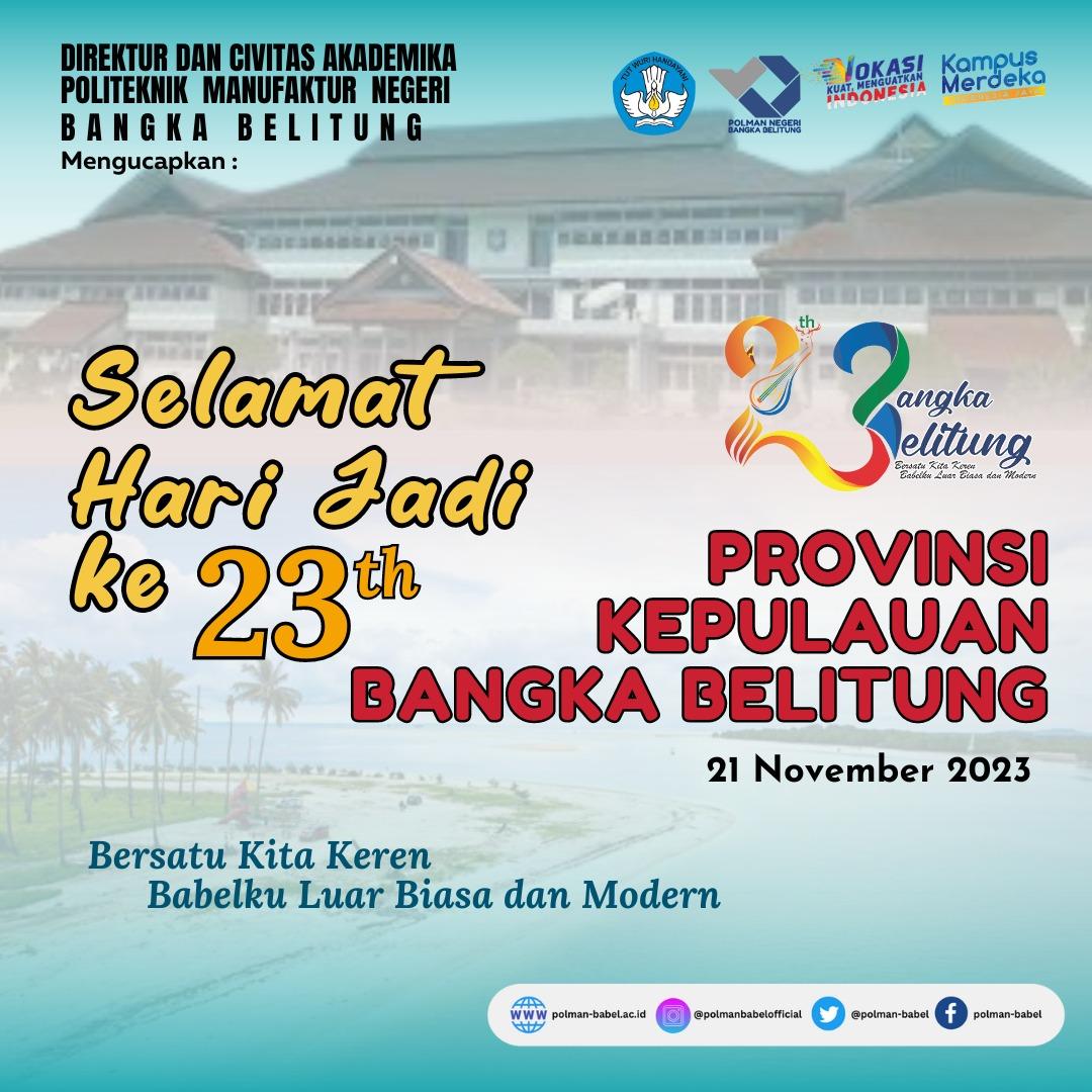 Polman_Babel's tweet photo. Selamat hari jadi Provinsi Kepulauan Bangka Belitung, Semoga akan lebih jaya dan makmur

HUT Provinsi Kepulauan Bangka Belitung ke 23 pada tanggal 21 November 2023.

Bersatu Kita Keren
Babel luar Biasa dan Modern

#Babelkeren
#hutbabel23
#polmanbabel https://t.co/mGF0ZntCwV
