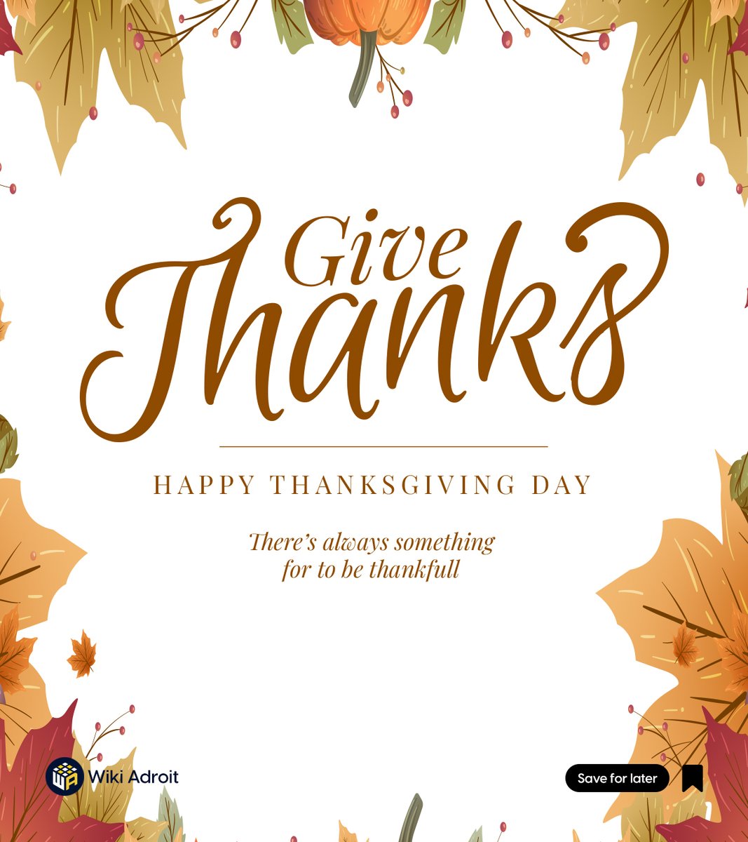 WikiAdroit's tweet photo. Giving thanks for moments of joy, wisdom, and connection. 🍂🦃 Wishing you a Happy Thanksgiving from all of us at Wiki Adroit! May your day be filled with warmth, gratitude, and delightful moments.
#thanksgiving #thankful #love #fall #family #turkey #christmas #thanksgivingdinner https://t.co/MTEpVtF8TJ