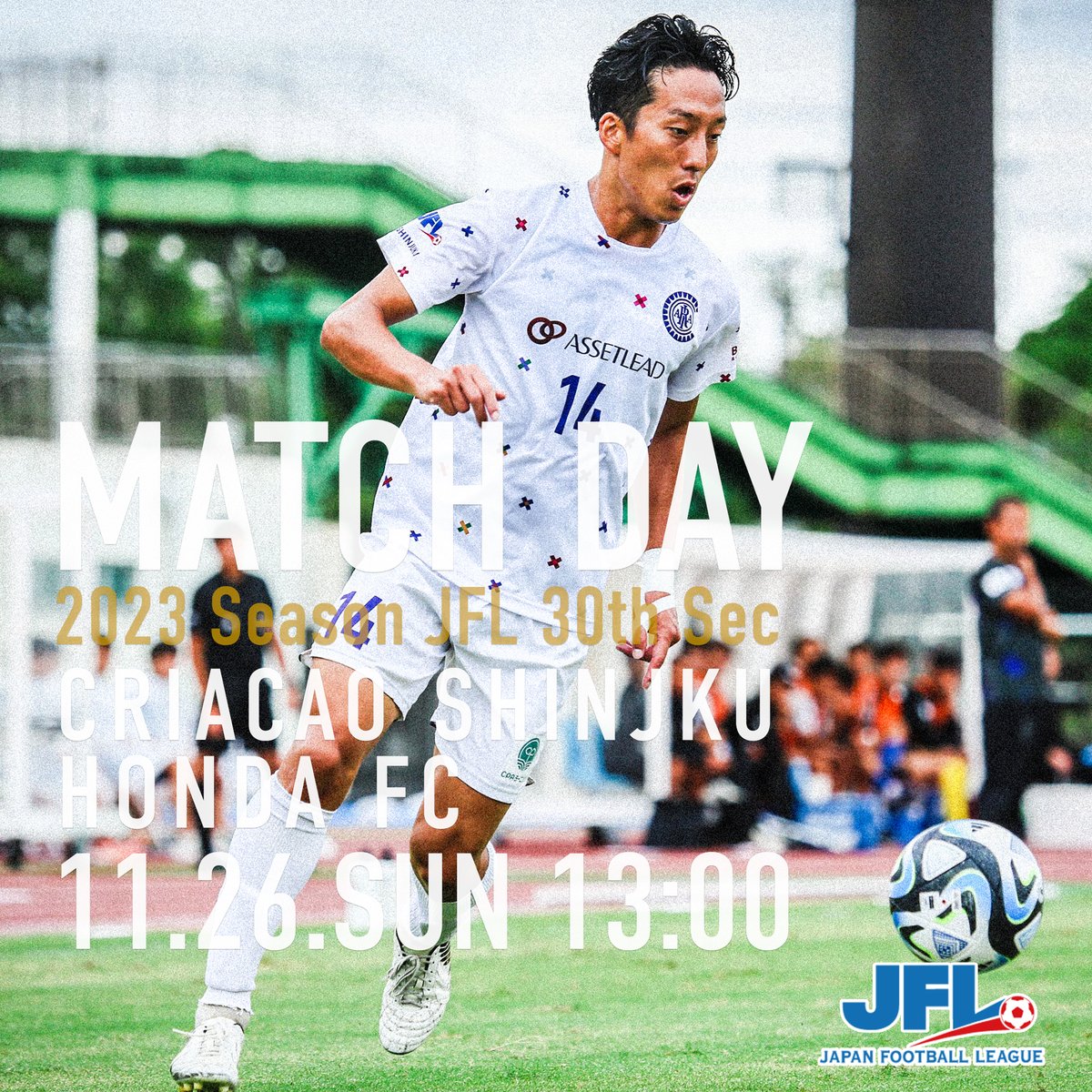 CriacaoShinjuku's tweet photo. 𝗡𝗘𝗫𝗧 𝗚𝗔𝗠𝗘…🔥

👑 JFL 第30節
🆚 #HondaFC
📅 11.26. SUN 13:00 K.O
🏟 Honda都田サッカー場