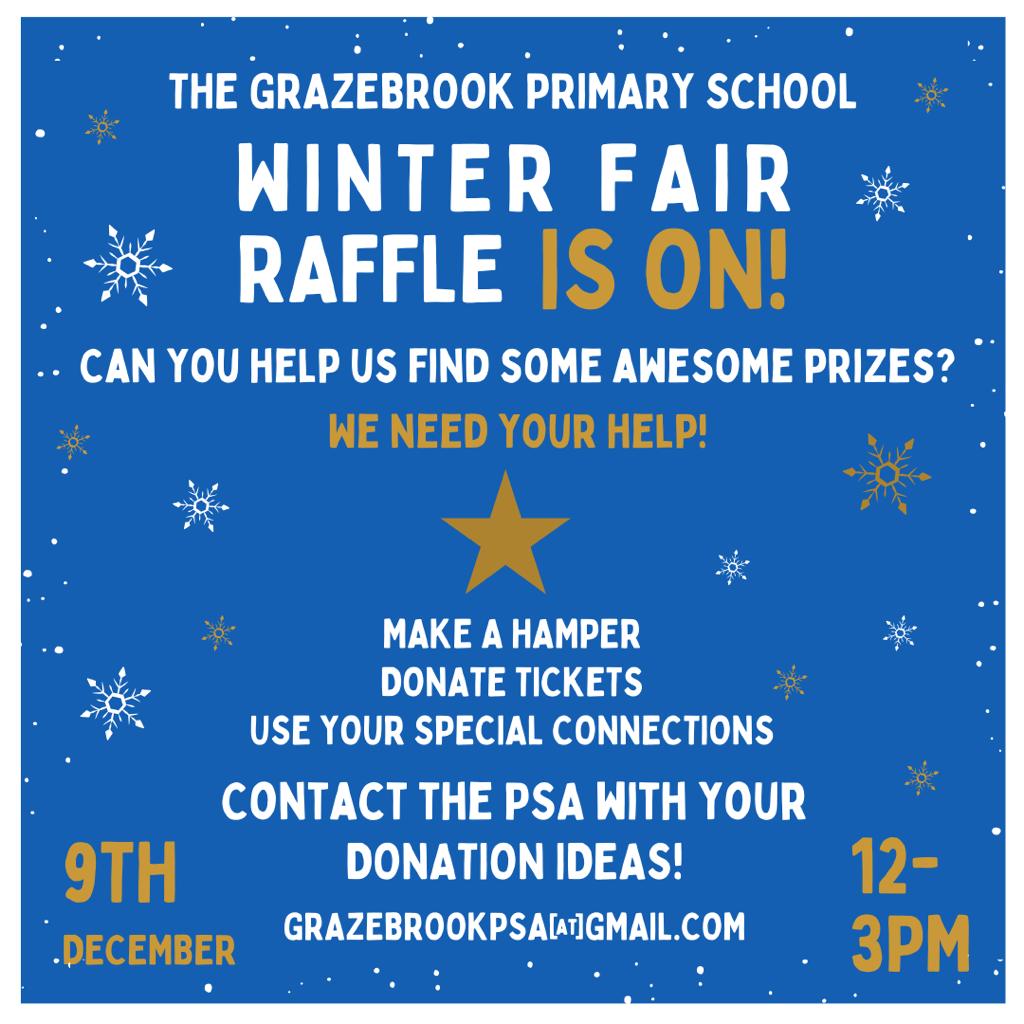 Winter Fair Raffle - Request for Donations! Please help - whether it's a physical item or a voucher, any donation from your workplace, friends, or connections will help raise funds for Grazebrook Primary School! DM or email us if you can contribute!