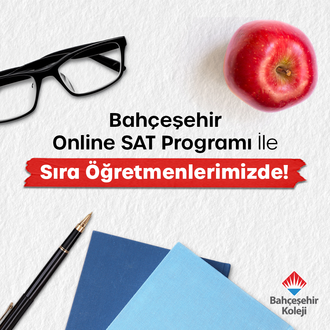 📣 Bahçeşehir Kolejinden bir ilk daha! 
Lise yabancı dil ve branş öğretmenlerimize yönelik, Pearson ve McGraw Hill iş birliğiyle düzenlediğimiz 8 hafta sürecek Online SAT (Scholastic Assessment Test) Eğitim Programı 27 Kasım'da başlıyor!

#BahçeşehirKoleji ❤️💙