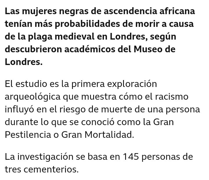 De los genios que recomendaban llamar a las momias "restos momificados" llega ahora "las mujeres negras tenían más posibilidades de morir por la peste en el Londres de la Edad Media".