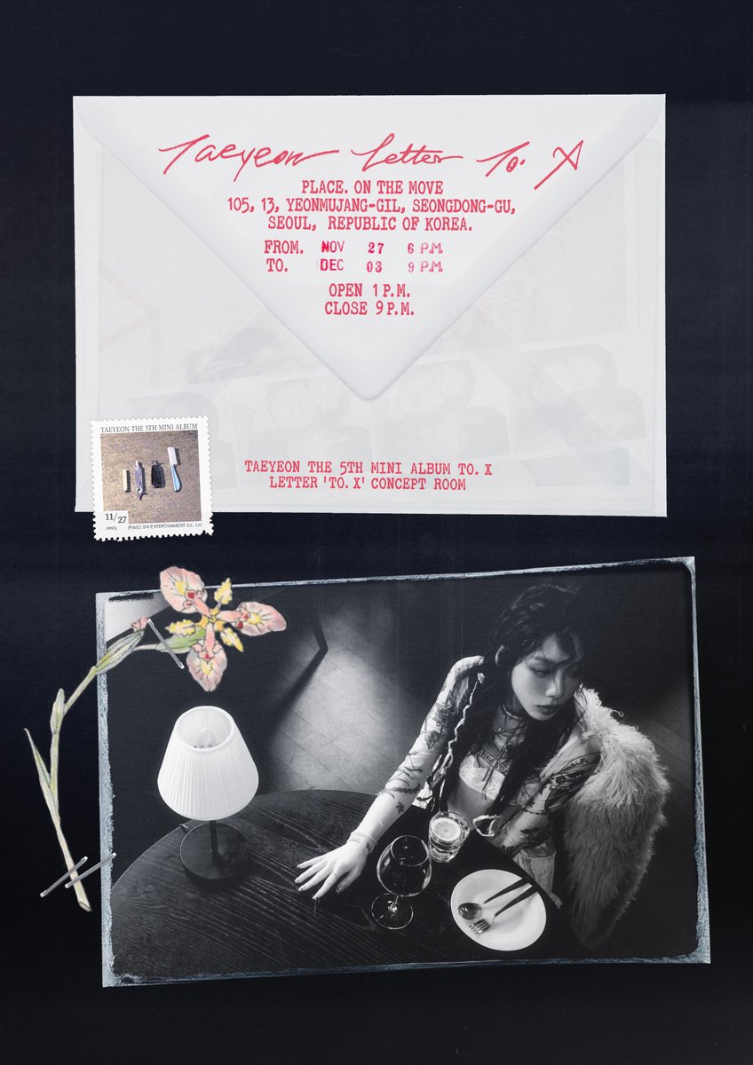 TAEYEONsmtown's tweet photo. 태연 미니 5집 ‘To. X’ 발매 기념 [Letter ‘To. X’ Concept Room] 💌

📍장소: 온더무브 / on the move
서울 성동구 연무장길 13 105호(성수동2가 301-88 105호) 
📆기간: 2023.11.27(월) - 12.03(일) 
⏰시간: OPEN 1PM ~ CLOSE 9PM 
*27일은 음원 발매 이후 오후 6시부터 오후 9시까지 운영 예정입니다. 

TAEYEON The 5th Mini Album ‘To. X’ [Letter ‘To. X’ Concept Room] 💌

📍Place: on the move 
Seoul, Seongdong-gu, Yeonmujang-gil 13, 105
📆Date: 2023.11.27 (MON) - 12.03(SUN) 
⏰Time: OPEN 1PM ~ CLOSE 9PM 
*On the 27th, it will be open from 6PM  to 9PM.

#태연 #TAEYEON 
#ToX #TAEYEONToX 
#LetterToXConceptRoom
#소녀시대 #GirlsGeneration