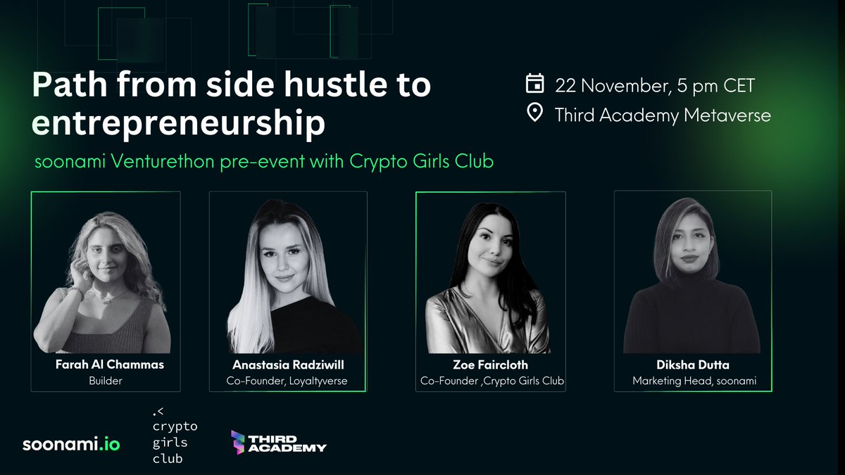 🚀Our next pre-Venturethon panel discussion is “From Side Hustle to Entrepreneurship” in partnership with <a href="/CryptoGirlsClub/">Crypto Girls Club</a> 👩‍💻🙌 join us in the <a href="/ThirdAcademy_/">Third Academy</a> Metaverse🎤 Speakers: <a href="/farahalchammas/">Farah Al Chammas</a>, ​@AnastasiaRadziwill, <a href="/ZoeCatherineF/">Zoë</a> and <a href="/dikshadutta/">Diksha 🎙</a> 📅November 22 ⏰5:00 PM CET