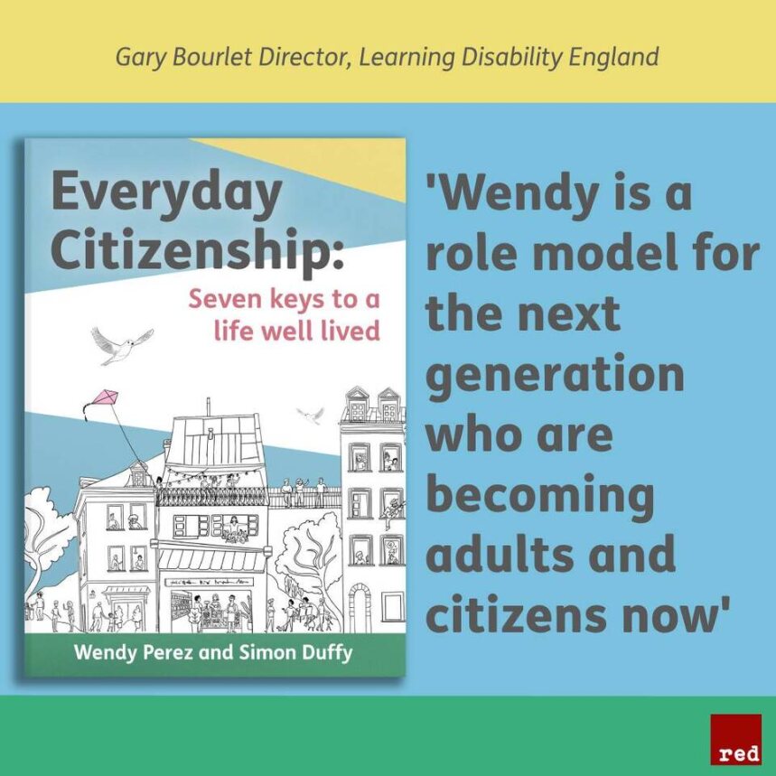 New book 'Everyday Citizenship: Seven keys to a life well-lived' is written by and for people with learning disabilities and is all about changing how society thinks about people who are ‘different’...

Preorders available now - Launching 9 January 2024 #EverydayCitizenship