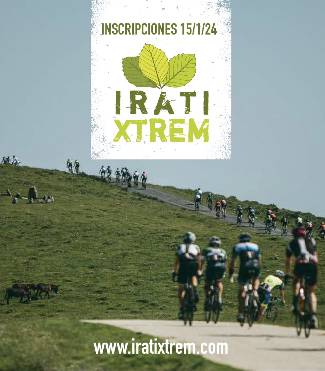 APERTURA INSCRIPCIONES 
15/01/24 a las 12.00
iratixtrem.com