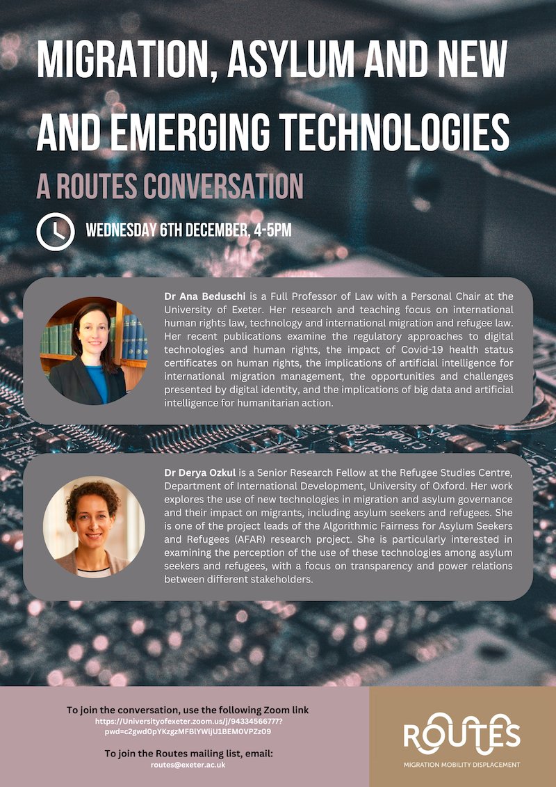 Exeter's Routes network will be hosting a discussion on Wednesday 6th December on the topic of Migration, Asylum and New and Emerging Technologies with Ana Beduschi and Derya Ozkul. Please join us for an important and timely discussion. More details here: exeter.ac.uk/events/details…