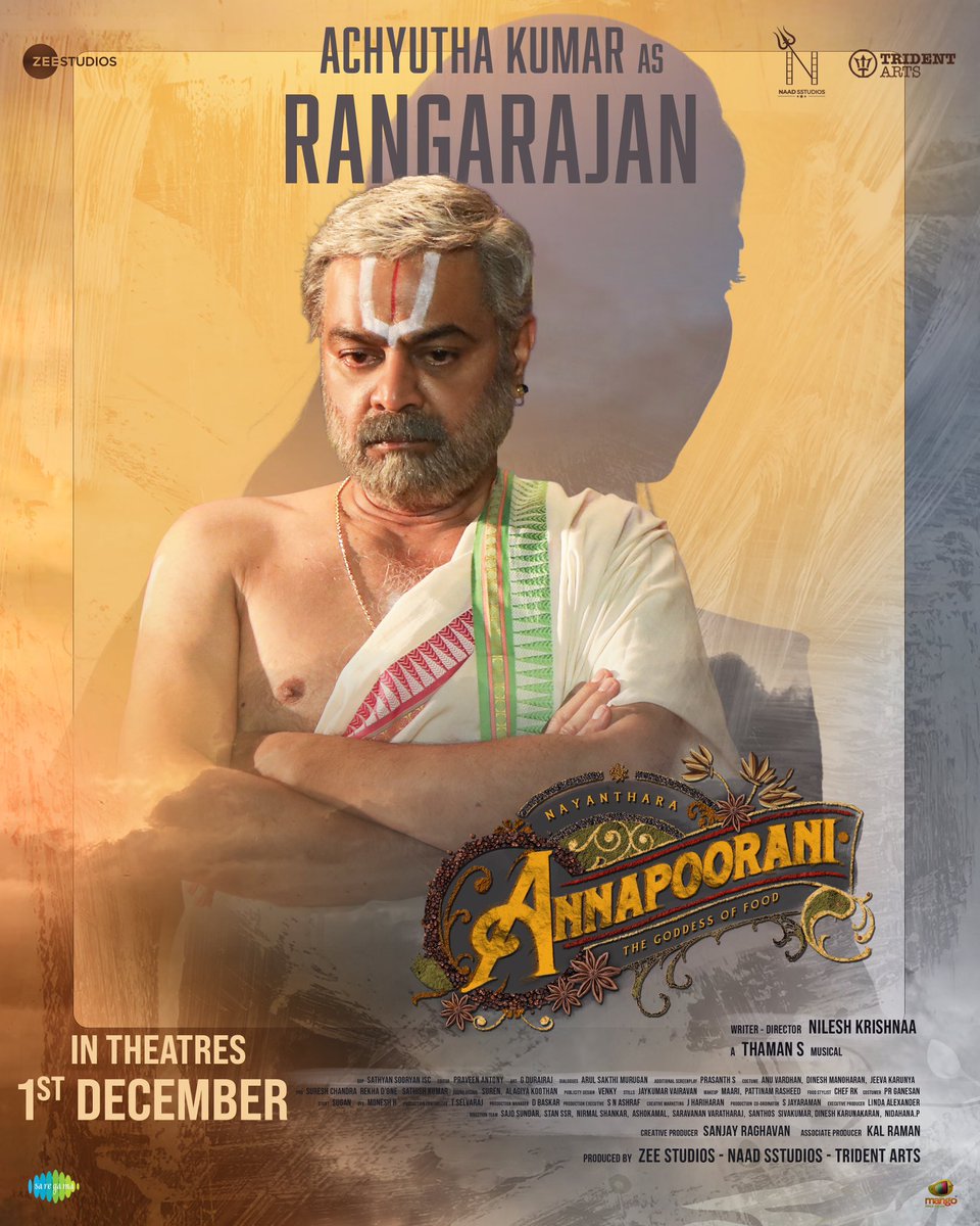 Introducing #AchyuthaKumar as #Rangarajan from #Annapoorani @NayantharaU @nileshkrishnaa @zeestudiossouth @naadsstudios @tridentartsoffl @SETHIJATIN #ravindran #saregamasouth #naadsstudios