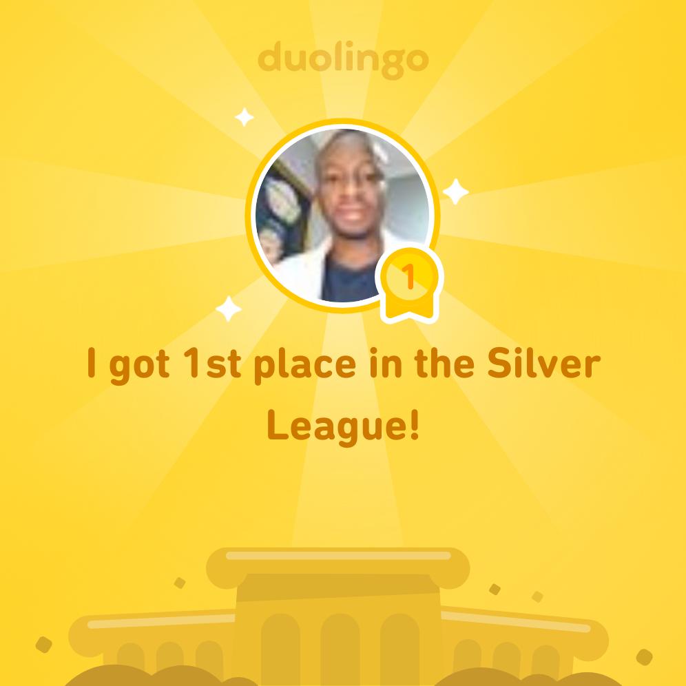 dfreeguy's tweet image. I finished 1st place in Silver League on @Duolingo!