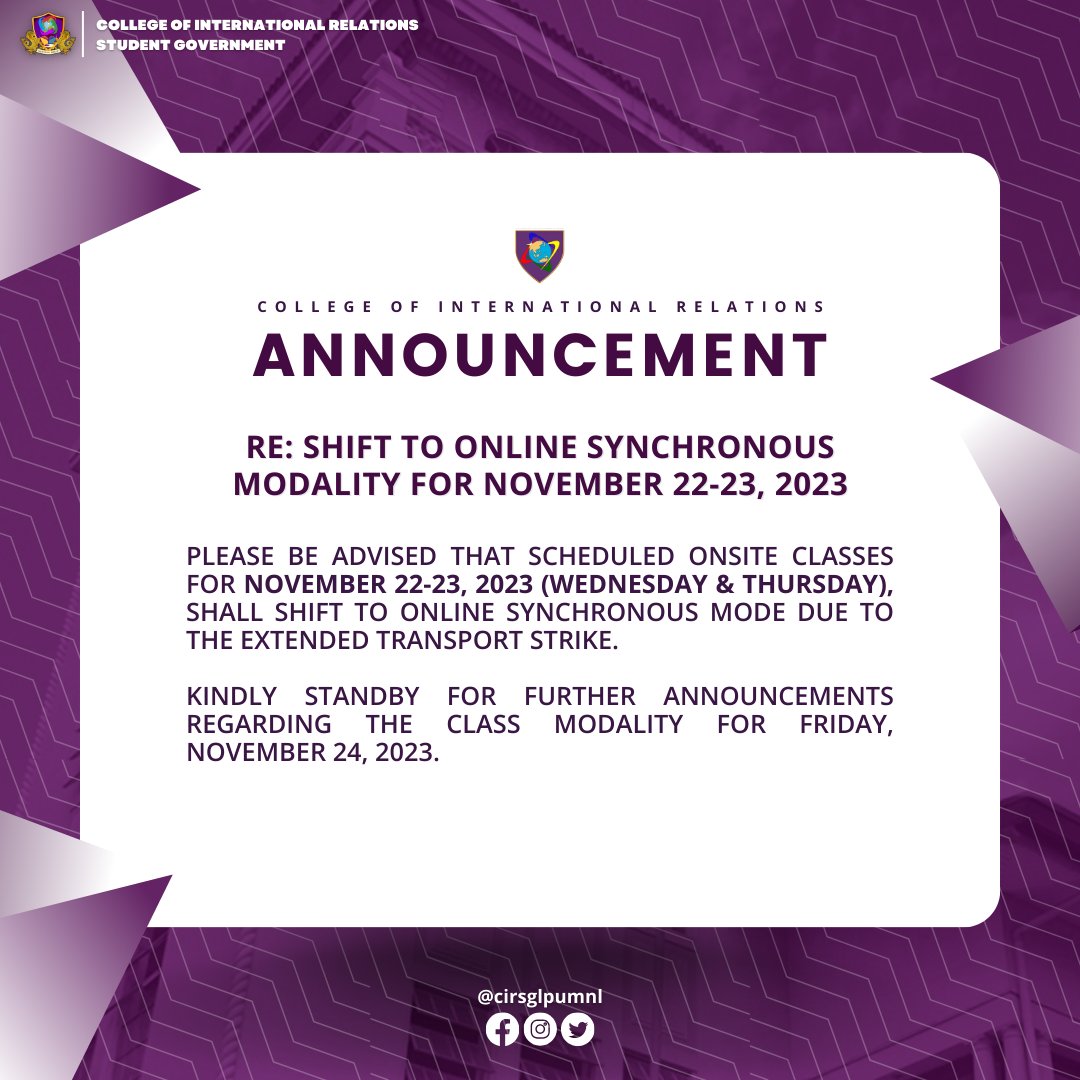 Please be advised that all onsite classes for November 22-23, 2023 (Wednesday &amp; Thursday), shall shift to online synchronous mode due to the extended transport strike as per the recent announcement of LPU Manila. 

#CIReadapt 
#CIRSG2324