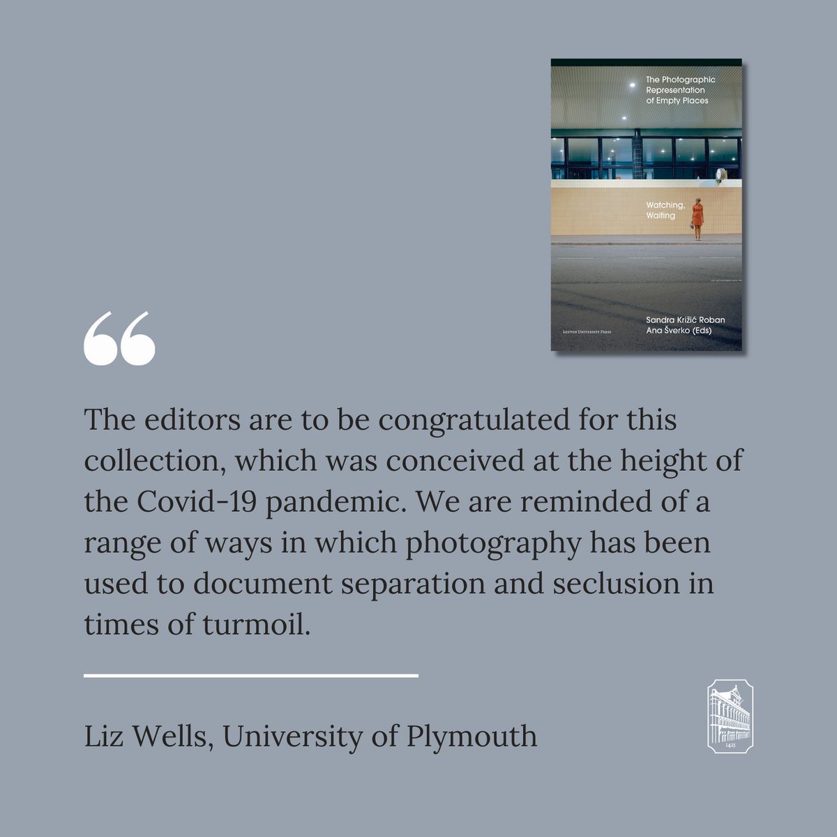 LeuvenUP's tweet photo. Available in paperback and #openaccess 🔓
📚 'Watching, Waiting: The Photographic Representation of Empty Places', Sandra Križić Roban, Ana Šverko (eds)
➡ https://t.co/LVGOM1sEiB

📃 Q&amp;A with the editors
➡ https://t.co/z3N3YZDp3A

#emptyplaces #photography #emptiness #pandemic https://t.co/9IqMgzJoxq