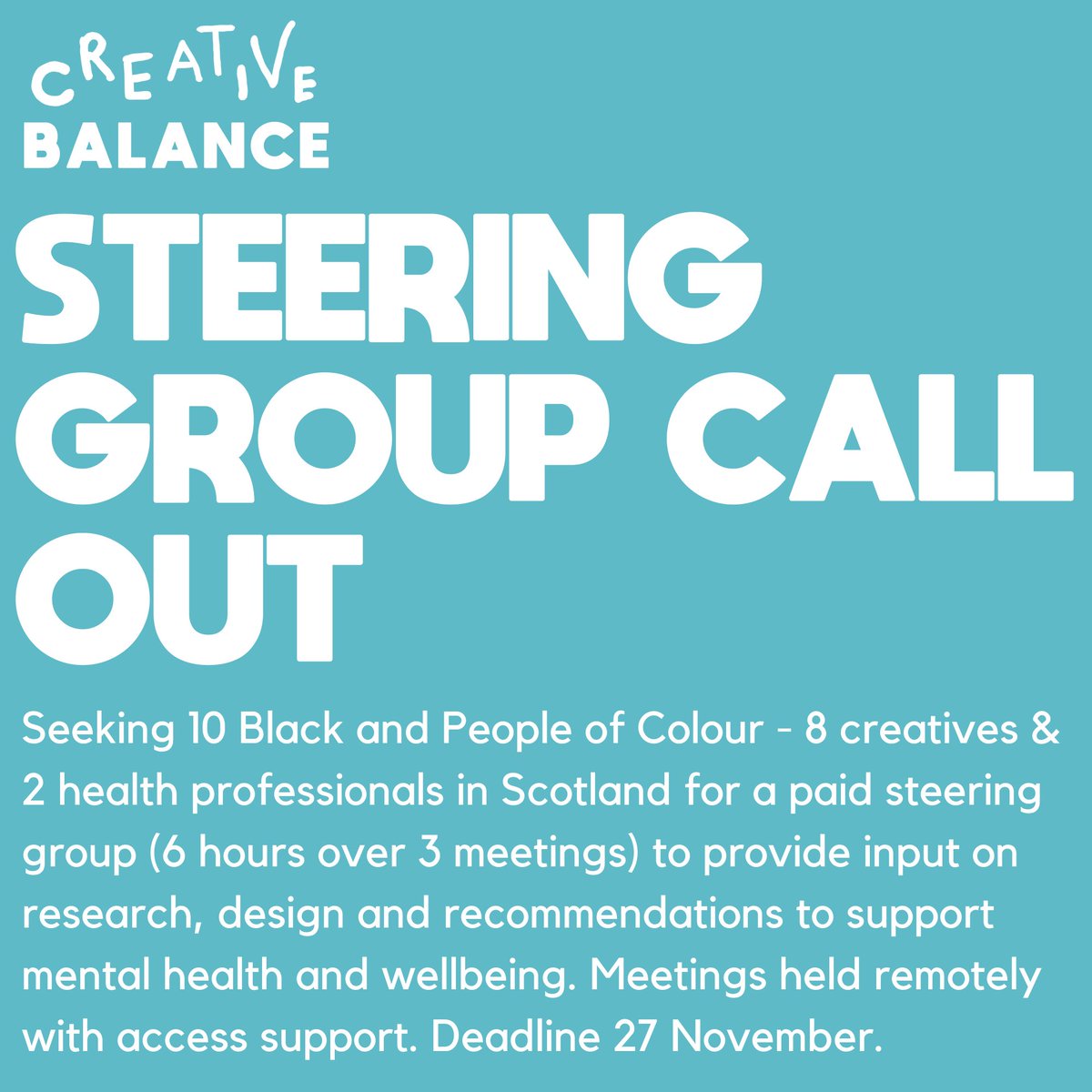 Seeking 10 Black & People of Colour in Scotland for a paid Steering Group They will provide input on research, design & recommendations to support mental health & wellbeing Remote meetings w/ access support. Deadline Nov 27 creativebalance.scot