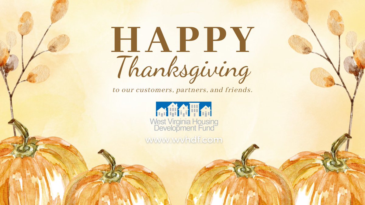 Happy Thanksgiving from the West Virginia Housing Development Fund!