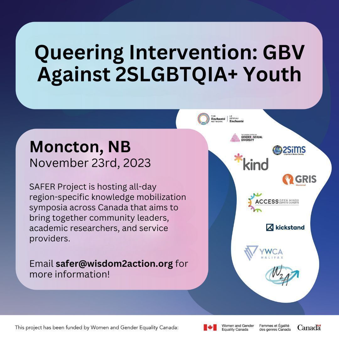 Join us on November 23rd in Moncton, NB at Workspace Moncton, 795 Main St #300 for our upcoming symposium! This event is free to attend. If you are interested in registration, please email safer@wisdom2action.org to learn more.