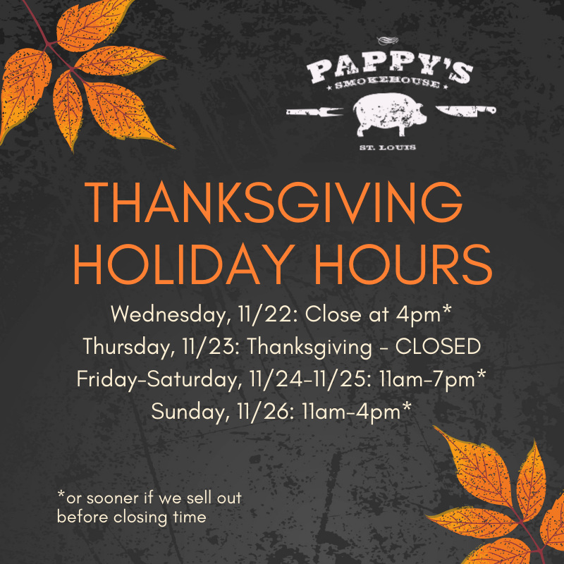 Can you believe it's THANKSGIVING WEEK?

We will be open regular hours this week except for Thanksgiving Day! We will be closed so our crew can enjoy Thanksgiving with family and friends. 

#thanksgivingweek #holidayschedule #pappyssmokehouse #stlouis #stl #stleats #eatlocal