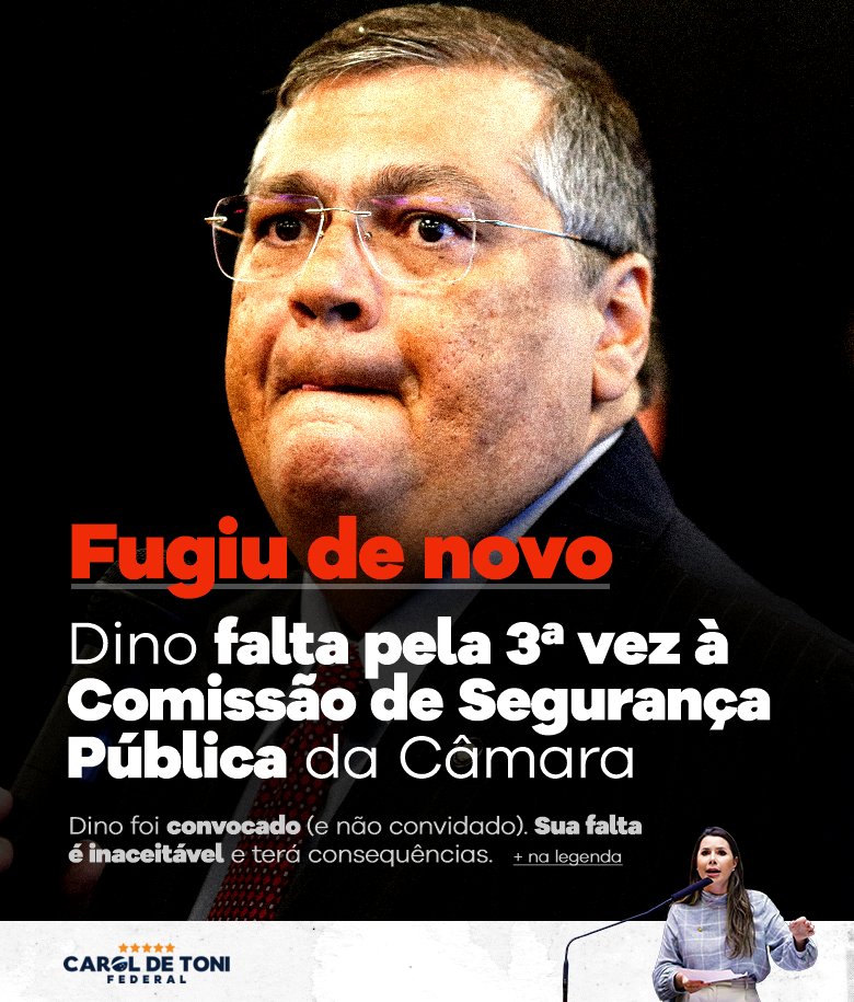 CarolDeToni's tweet photo. FUGIU DE NOVO! POR QUE SERÁ, HEIN?

É a 3ª vez que Flávio Dino, Ministro da Justiça e Segurança Pública, não comparece à Comissão Segurança Pública. Novamente, havia sido CONVOCADO para esclarecer sua atuação como Ministro da Justiça. 

⤵️ https://t.co/eVJAYJxxWq