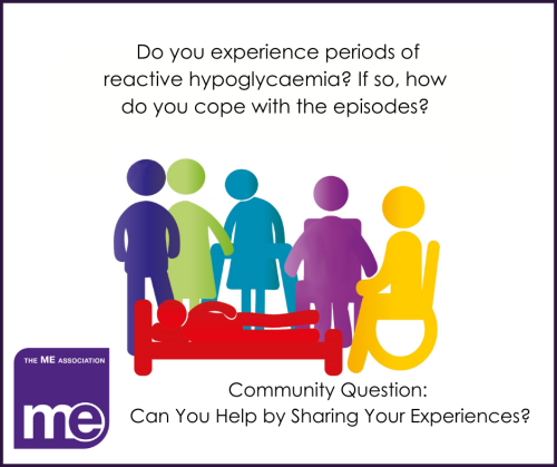 MEAssociation's tweet photo. Do you experience periods of reactive hypoglycaemia? If so, how do you cope with the episodes?
N.B. If you experience symptoms of reactive hypoglycaemia or low blood sugar, as outlined in the medical matters information (to follow) you should contact your GP to be properly assessed.
#pwME #MECFS #MyalgicE #MyalgicEncephalomyelitis #LongCovid #PostCovid #BloodSugars #Hypoglycaemia #ReactiveHypoglycaemia