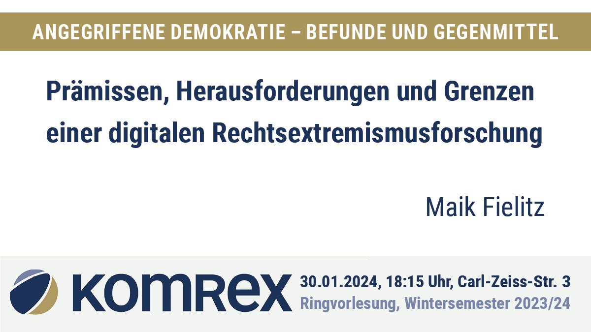 Morgen Abend um 18:15 Uhr endet die #KomRexRVL des WiSe 2023/24 mit einem Vortrag von Maik Fielitz @IDZ_Jena über Prämissen, Herausforderungen und Grenzen einer digitalen Rechtsextremismusforschung. Wieder in Präsenz! 📍18:15 Uhr | Carl-Zeiss-Straße 3 | Raum 308