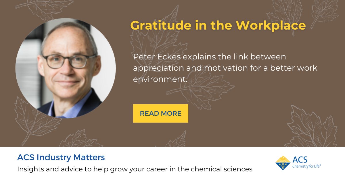 Happy #Thanksgiving from #ACSIndustryMatters! Did you know that expressing gratitude can boost morale & strengthen relationships? @BASF's Peter Eckes of explains the link between appreciation & motivation for a better work environment. Read More: brnw.ch/21wEDey