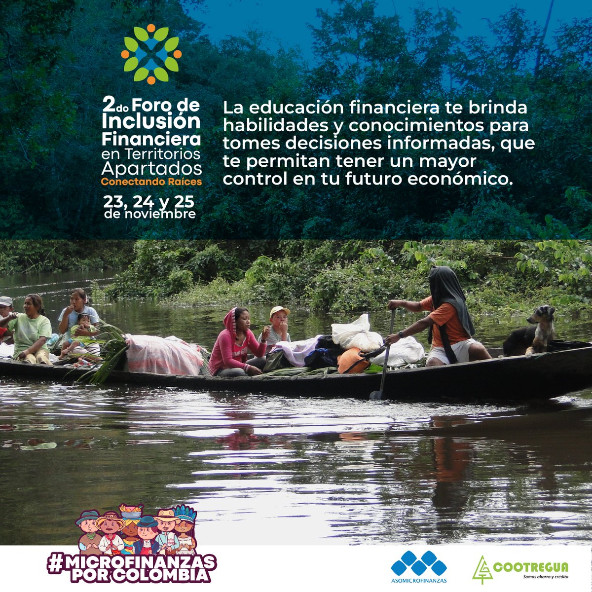 Invitamos a los habitantes de Inírida #Guainía a participar de las actividades de educación financiera que se realizarán en el municipio en el marco del 2do. #ForoConectandoRaíces
Fecha: 24 de noviembre
#MicrofinanzasPorColombia