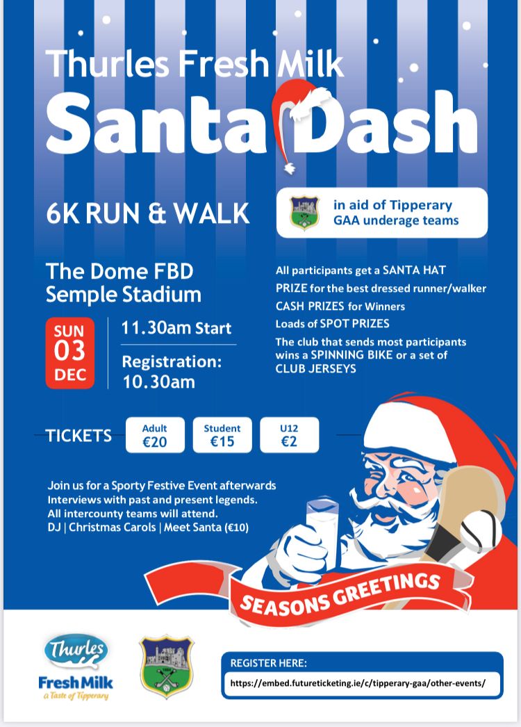 On Sunday December 3rd 2023, Tipperary GAA will hold the inaugural Thurles Fresh Milk 6K Santa dash. The run commences from The Dome at FBD Semple Stadium at 11.30am, with registration for the event from 10.30am. Tickets can be pre purchased here: embed.futureticketing.ie/c/tipperary-ga…