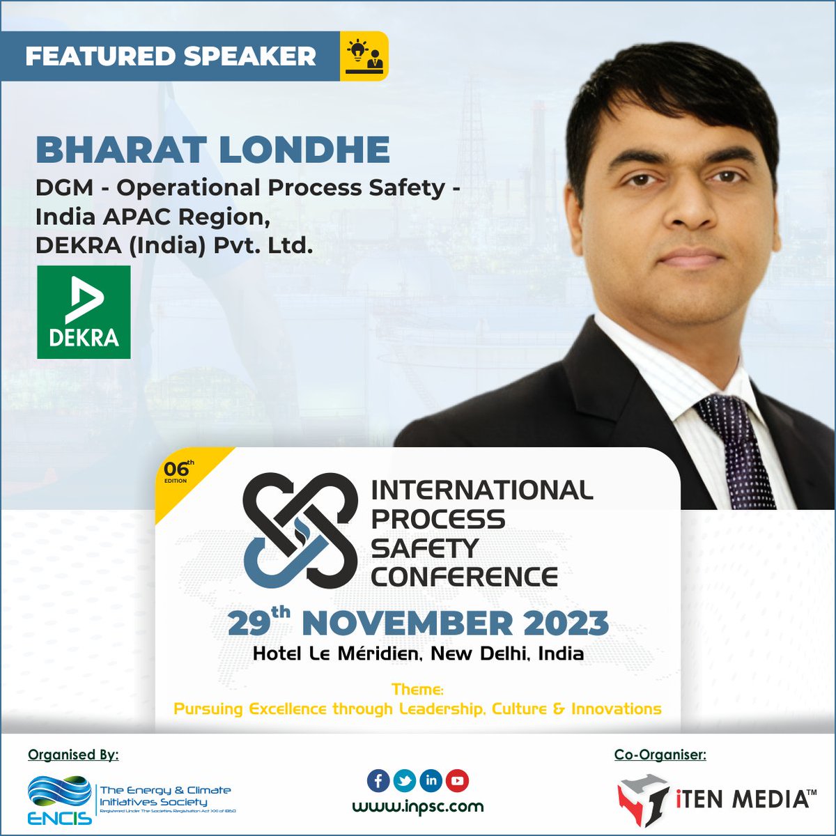 INPSCIndia's tweet photo. Pleased To Welcome Mr. BHARAT LONDHE, DGM- Operational Process Safety-India APAC Region, DEKRA India As Our "Featured Speaker" in 6th Annual International Process Safety Conference #INPSC 2023
👉29 Nov23, Hotel Le Méridien, Delhi
👉More: https://t.co/Z10DBNtrjn
#INPSC23 #hsse https://t.co/lzN079Dzfx