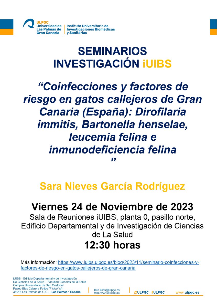 🚨Próximo Seminario Investigación
<a href="/iUIBS_ULPGC/">iUIBS_ULPGC</a>
Este viernes 24/11/2023 a las 12:30h; Sala reuniones iUIBS “Coinfecciones y factores de riesgo en gatos callejeros de Gran Canaria (España): Dirofilaria immitis, Bartonella henselae, leucemia felina e inmunodeficiencia felina”;
