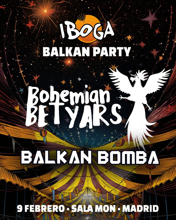 ¡IBOGA BALKAN PARTY! 
Una gran fiesta del Balkan con dos grupazos <a href="/bohemianbetyars/">Bohemian Betyars</a>   &amp; <a href="/BalkanBomba/">Balkan Bomba</a>  ambos nos harán bailar y darlo todo. 🔥🔥 

¡Apúntate la fecha y ven a disfrutar! 
🗓️ 9 Febrero en la sala <a href="/SalaMonMadrid/">Sala MON Live</a>  📍

🎟️ enterticket.es/eventos/bohemi…