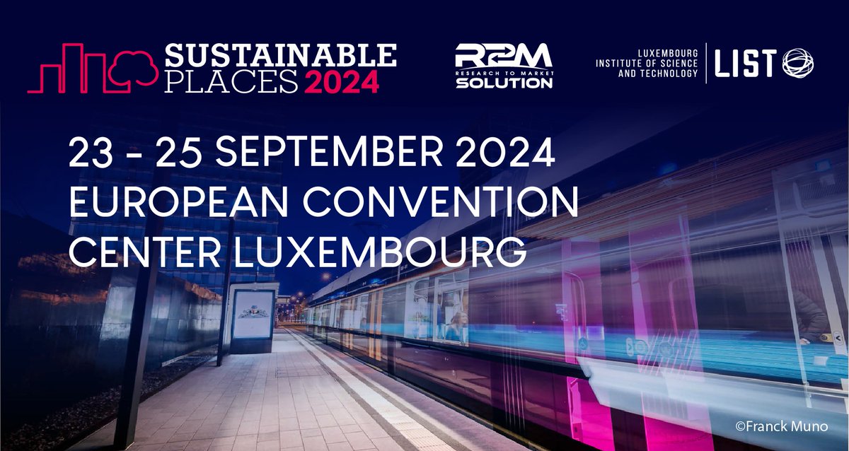 📣SAVE THE DATE for #SustainablePlaces 2024 - 
 The pivotal #conference for #EUresearch collaboration and market opportunities in #sustainable topics🌿⚡️

 #SP2024 is hosted at the <a href="/luxcongress/">European Convention Center Luxembourg</a>🇱🇺 and co-organised by <a href="/LIST_Luxembourg/">LIST Luxembourg Institute of Science & Technology</a> &amp; <a href="/R2MSolution/">R2M Solution</a>  

➡️bit.ly/SP2024_R2MLIST