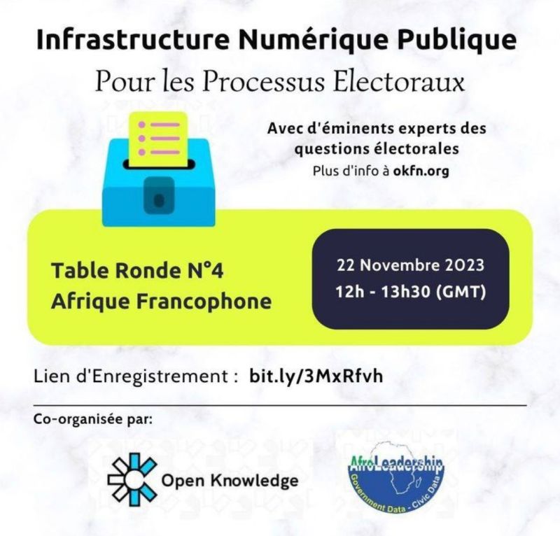 Mercredi 22 novembre à 12h00 - 13h30 GMT Inscription ici :  bit.ly/3MxRfvh

<a href="/OKFN/">Open Knowledge Foundation (@okfn@fosstodon.org)</a> co-organise avec <a href="/AfroLeadership_/">AfroLeadership: Governance, Data & Right in Africa</a>, un webinaire sur les Infrastructures Numériques  Publiques pour les processus électoraux, en Afrique francophone #democracy #transparency #elections #DPI