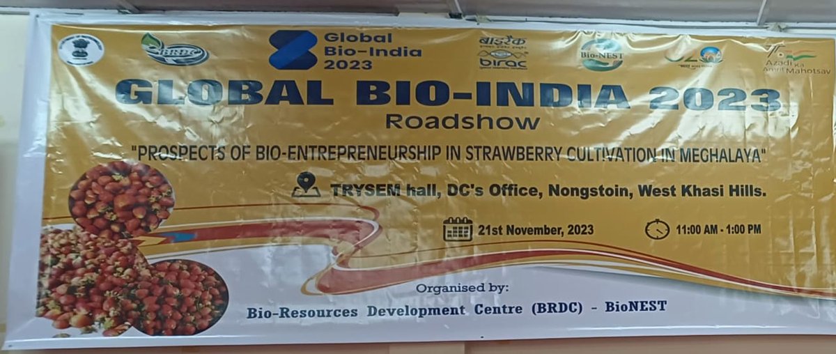 #GlobalBioIndia2023 Roadshow was organized by BRDC BioNEST Incubator, Shillong. The theme of the event was “Prospects of Bio-entrepreneurship in Strawberry cultivation in Meghalaya”.