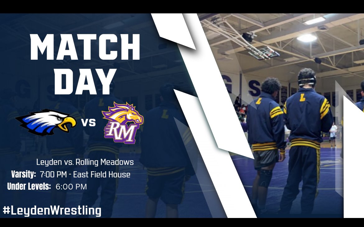 Come support your Eagles as they take on Rolling Meadows! <a href="/Leydenathletics/">Leyden Athletics</a> @RMHSwrestling #leydenpride