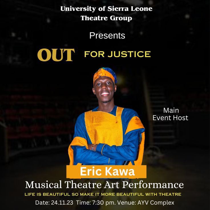EricSylas's tweet photo. #MCDuties #usltheatre
Join us this Friday for a Musical Theatre Art Performance by the University of Sierra Leone Theatre Group.
Grab your tickets now and experience the beauty of theatre and art in ‘Out for Justice.’
#eventhost #outforjustice #theatre
#mc #emcee #festiveseason https://t.co/shpaIrD4GH