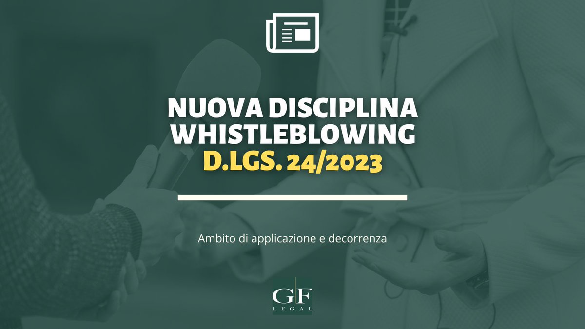 GFlegal_'s tweet photo. Il D.Lgs. 24/2023, che introduce la nuova disciplina del #whistleblowing in Italia, è intervenuto anche estendendo la platea dei destinatari degli obblighi.

Scopri ambito di applicazione e decorrenza: https://t.co/Q3whkexbl2
#violazioni #illeciti #dirittodellavoro #enti
#GFlegal https://t.co/EkrCbZFXOM