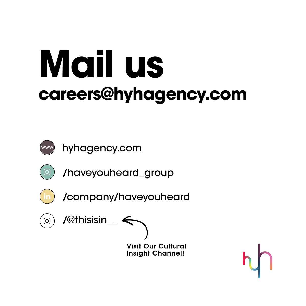 Seeking a dynamic Integrated Account Director known for getting things done! If you excel at managing, multitasking, motivating, and mentoring, and thrive on client relationships, we want you!

Mail us: careers@hyhagency.com