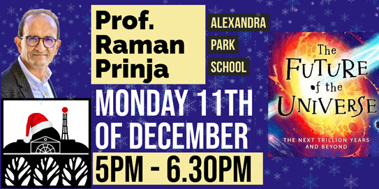 apschool's tweet photo. We are delighted to have esteemed Professor of Astrophysics @ProfRamanPrinja present this year’s APS Christmas Lecture. Join us on Monday 11th December for a fascinating look at the future of the universe #sciencelecture. Booking details are in upcoming newsletter @science_aps https://t.co/F9YvbeAcqQ