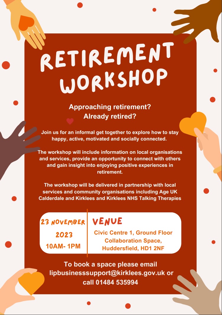 Kirklees Community Plus (@kirkleescomplus) on Twitter photo Approaching retirement? Come to a free retirement workshop this Thursday from 10am to 1pm at Civic Centre 1 #Huddersfield - booking details on the poster
<a href="/KirkleesCouncil/">Kirklees Council</a> <a href="/AgeUKCK/">Age UK Calderdale and Kirklees</a> <a href="/CandKTT/">Kirklees Talking Therapies</a> Approaching retirement? Come to a free retirement workshop this Thursday from 10am to 1pm at Civic Centre 1 #Huddersfield - booking details on the poster
<a href="/KirkleesCouncil/">Kirklees Council</a> <a href="/AgeUKCK/">Age UK Calderdale and Kirklees</a> <a href="/CandKTT/">Kirklees Talking Therapies</a>