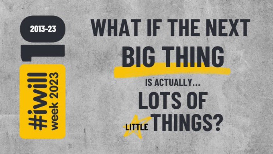 What if the next big thing is...#iwillWeek2023! #iwill Week is running from 20th - 24th November, and this year is extra special as #iwill is 10! This is our chance to reflect on our successes and to think about how young people can really shape the next 10 years! 💛