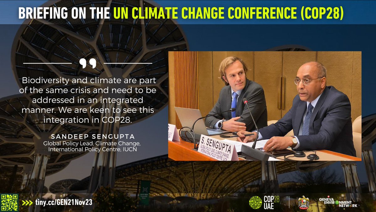 @UAEUNGENEVA @COP28_UAE @PMEgypt_Geneva @COP27P @WMO @WHO @wto @UNEP_FI @IUCN @WMBtweets @ilo @UNHumanRights @UNEP @UNEP_Europe @UNFCCC @ITCnews @UNCTAD @UNmigration @3mpereira Sandeep Sengupta of @IUCN underscores the link between #climate and #biodiversity, showing that it is critical for the success of the #ParisAgreement that strong and clear outputs emerge from this first #GST.