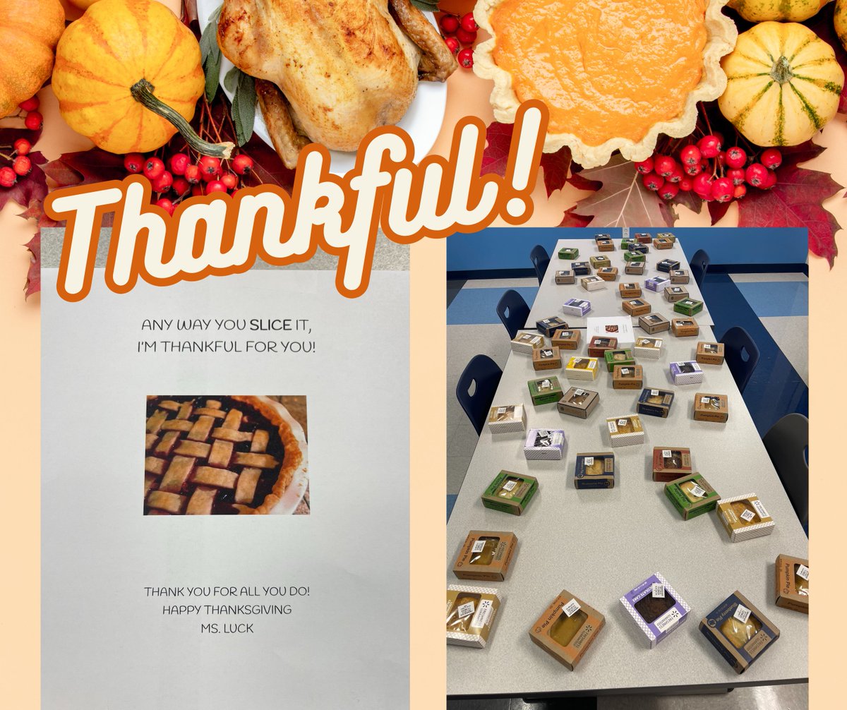 We are thankful for Mrs. Luck and our Titan family!
Thank you Mrs. Luck for the thoughtful gift of these mini pies to sweeten our last day before Thanksgiving break!