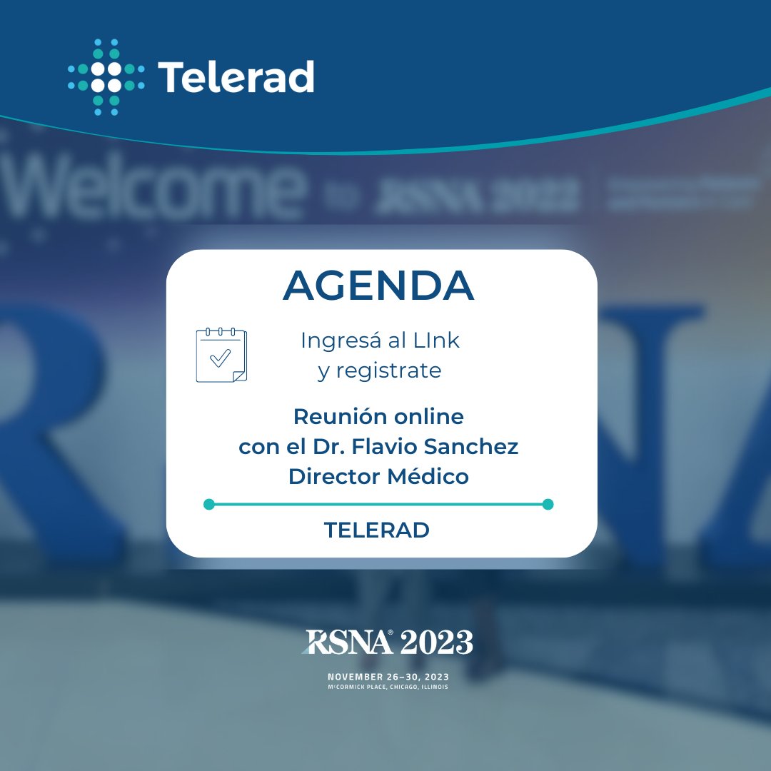 Teleradweb's tweet photo. Ya podés agendar tu reunión con el Dr. Flavio Sánchez!
 Hacelo en este link:
https://t.co/nh9CU6LTP1

@Radiological Society of North America (RSNA)  International Meeting es el marco perfecto para el intercambio de ideas, el asesoramiento y la planificación de trabajo conjunto https://t.co/yWUvIJSBSm