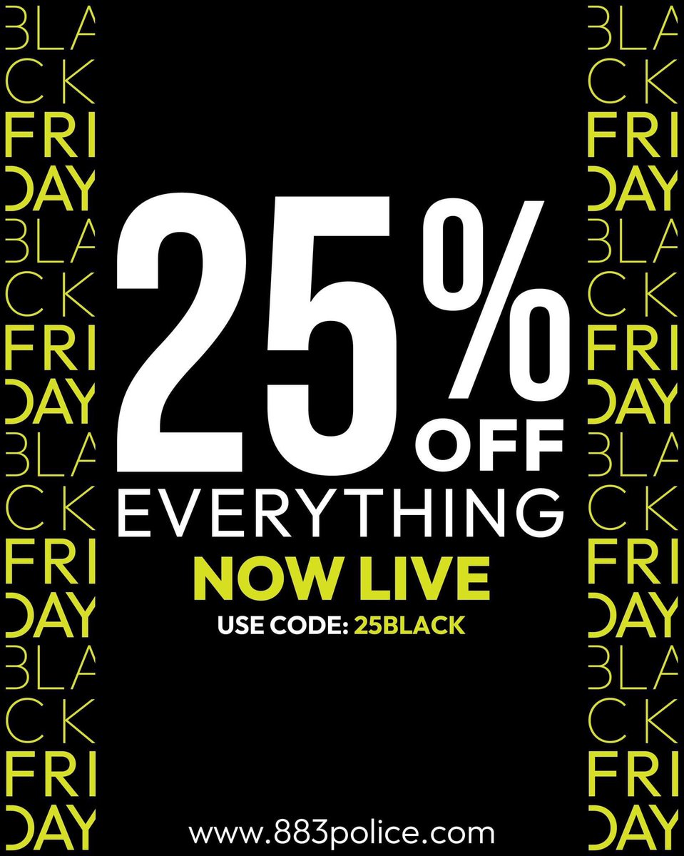 883Police's tweet image. 25% OFF EVERYTHING NOW LIVE! USE CODE: 25BLACK #PoliceApparel #BlackFriday
