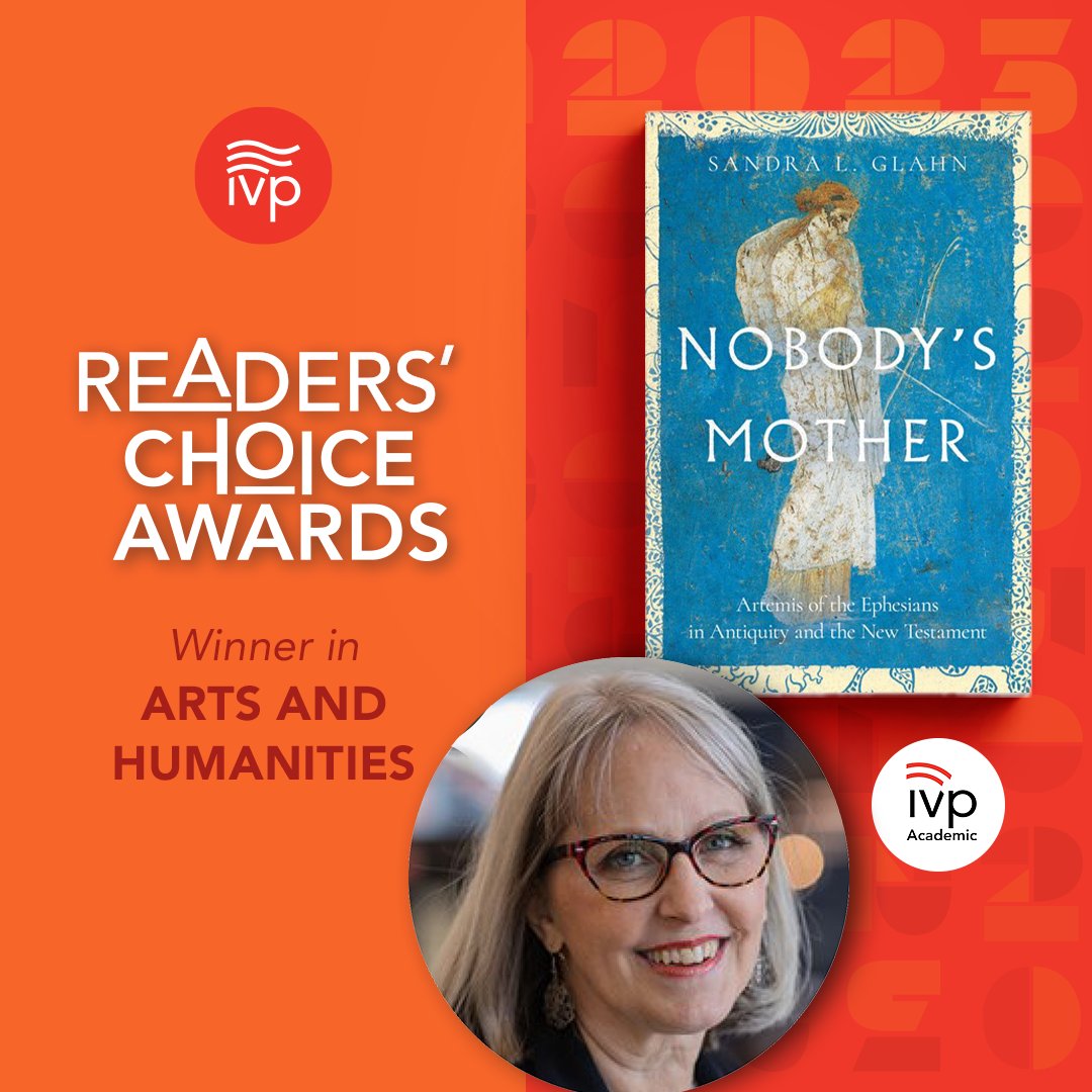 Congrats to <a href="/sandraglahn/">Sandra Glahn, PhD</a>!🏆 Her <a href="/ivpacademic/">IVP Academic</a> book 'Nobody's Mother: Artemis of the Ephesians in Antiquity and the New Testament' is this year's Readers' Choice Winner in Humanities and the Arts!

Get it at ivpress.com/readerschoice + take 25% off through Dec. 31 with code IVPRCA23.