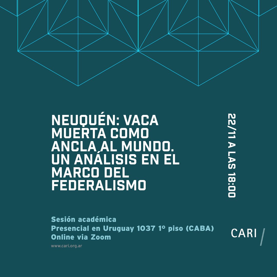 CARIconsejo's tweet photo. SESIÓN ACADÉMICA
📣 Neuquén: Vaca Muerta como ancla al mundo. Un análisis en el marco del federalismo

El desarrollo energético de Vaca Muerta y el posicionamiento internacional de la provincia del Neuquén en el sistema federal argentino

Apertura

🗣 Francisco de Santibañes — Presidente del CARI
🗣 Emb. Eduardo Iglesias — Director del Comité de Provincias del CARI

Exponen

🗣 Mag. Sebastián Gonzalez
🗣 Mag. Juan José Carbajales

Cierre

🗣 Dra. Alejandra Rodríguez Galán
🗣 Mag. Pablo Benitez Jaccod

Modera
Martín Caballero

🗓 22/11, 18:00 hs.
📍 Actividad Presencial | Virtual
🔗 Inscripción previa: https://t.co/DC6XnkvfzI