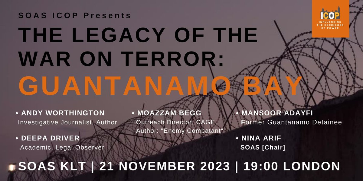 Tonight @SOAS - 'The Legacy of the War on Terror: Guantanamo Bay'. With speakers @Moazzam_Begg @GuantanamoAndy @MansoorAdayfi @deepa_driver Tues 21 Nov | 7:00PM to 8:30PM SOAS Khalili Lecture Theatre [KLT] Book: eventbrite.co.uk/e/the-legacy-o… **Expected start time is now: 7:15PM